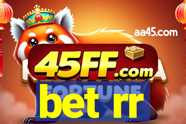 bet rr